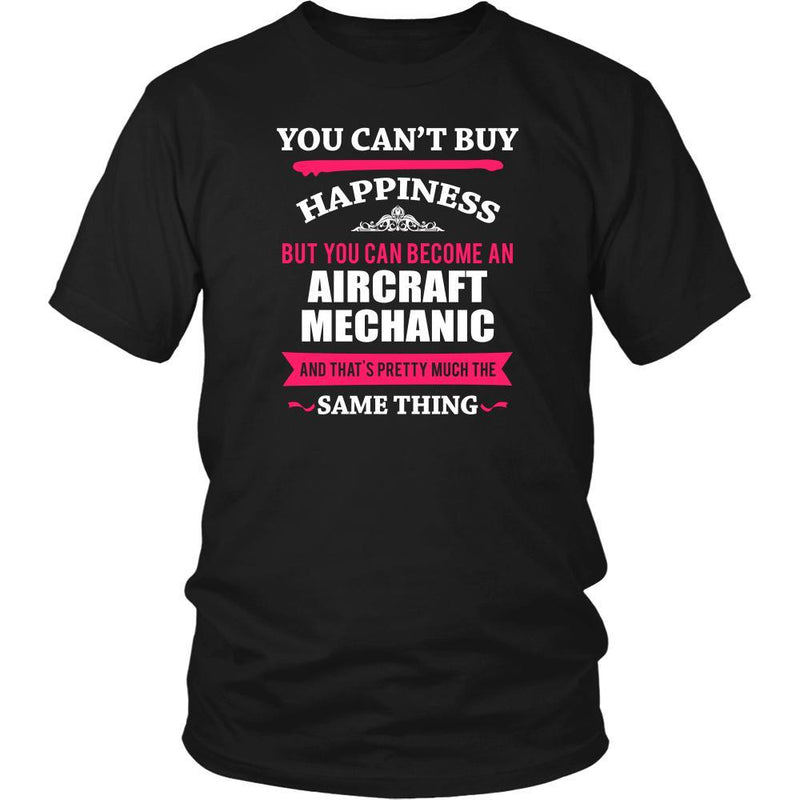 Aircraft Mechanic Shirt - You can't buy happiness but you can become a ...