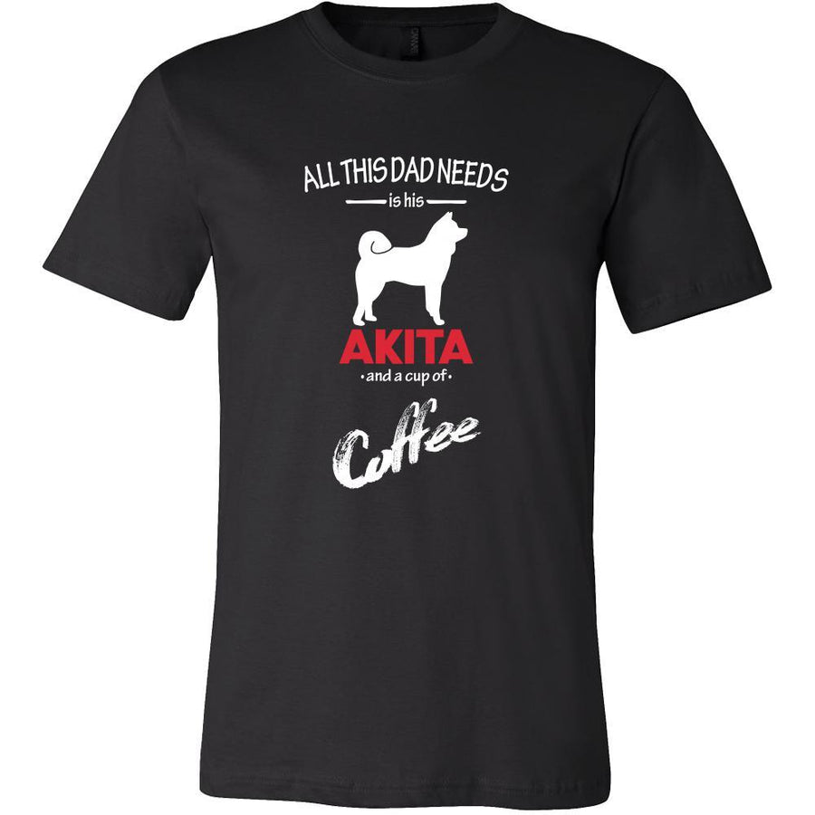 Akita Dog Lover Shirt - All this Dad needs is his Akita and a cup of coffee Father Gift-T-shirt-Teelime | shirts-hoodies-mugs