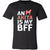 Akita Shirt - an Akita is my bff- Dog Lover Gift