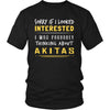 Akitas Shirt - Sorry If I Looked Interested, I think about Akitas - Dog Lover Gift-T-shirt-Teelime | shirts-hoodies-mugs