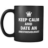 Anesthesiologist Keep Calm And Date An "Anesthesiologist" 11oz Black Mug-Drinkware-Teelime | shirts-hoodies-mugs