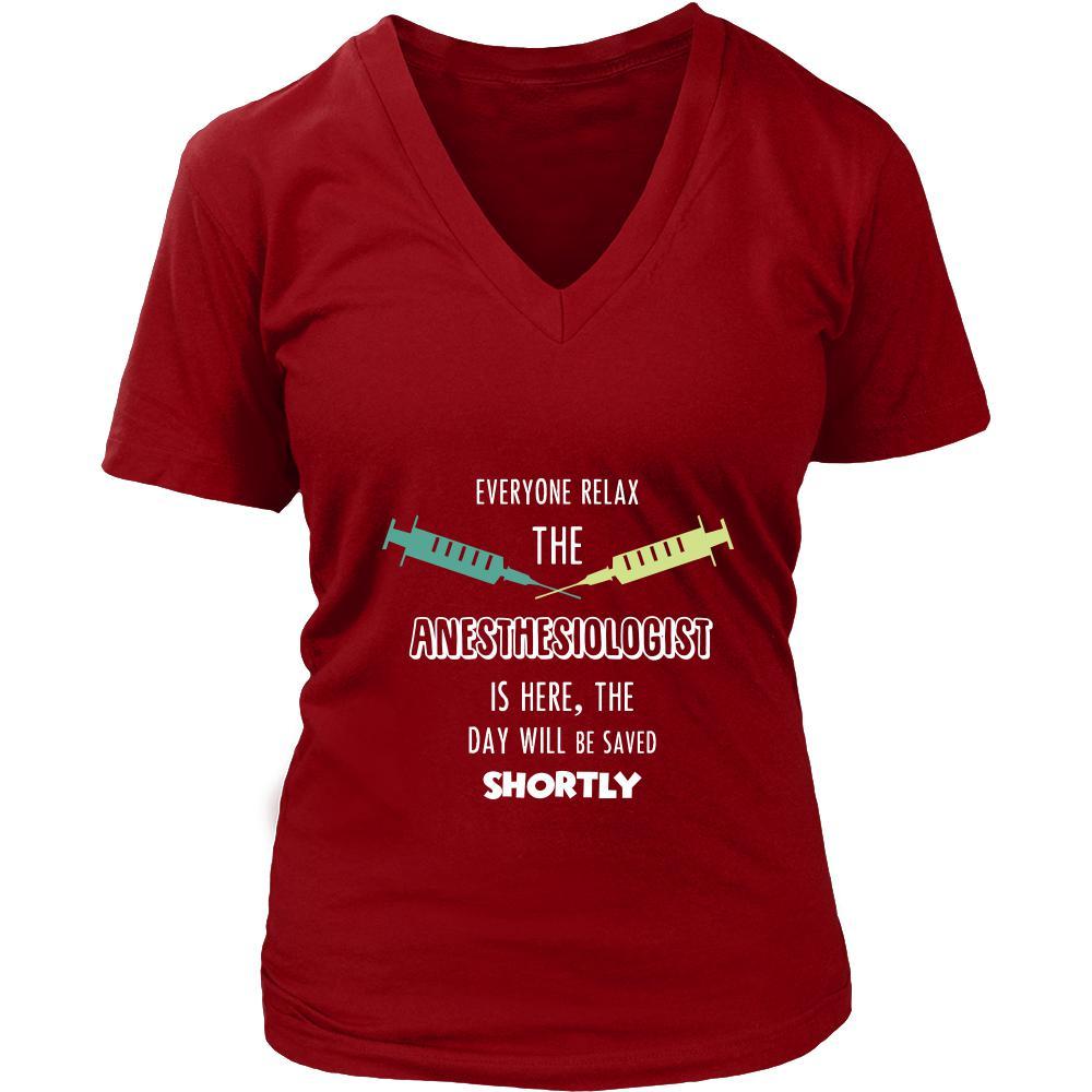 Anesthesiologist Shirt - Everyone relax the Anesthesiologist is here, the day will be save shortly - Profession Gift-T-shirt-Teelime | shirts-hoodies-mugs