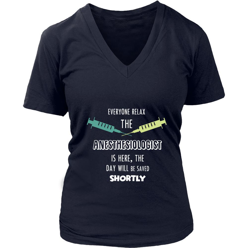 Anesthesiologist Shirt - Everyone relax the Anesthesiologist is here, the day will be save shortly - Profession Gift-T-shirt-Teelime | shirts-hoodies-mugs