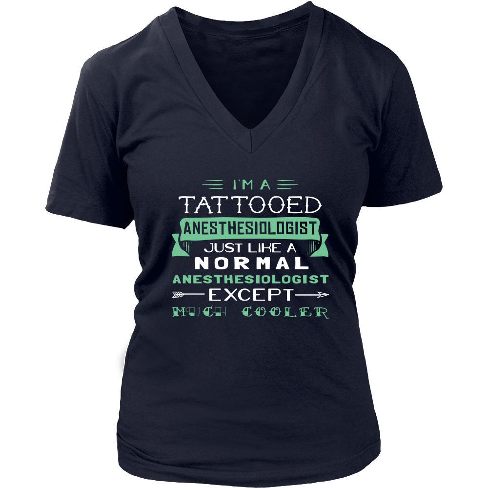 Anesthesiologist Shirt - I'm a tattooed anesthesiologist, just like a normal anesthesiologist, except much cooler - Profession Gift-T-shirt-Teelime | shirts-hoodies-mugs