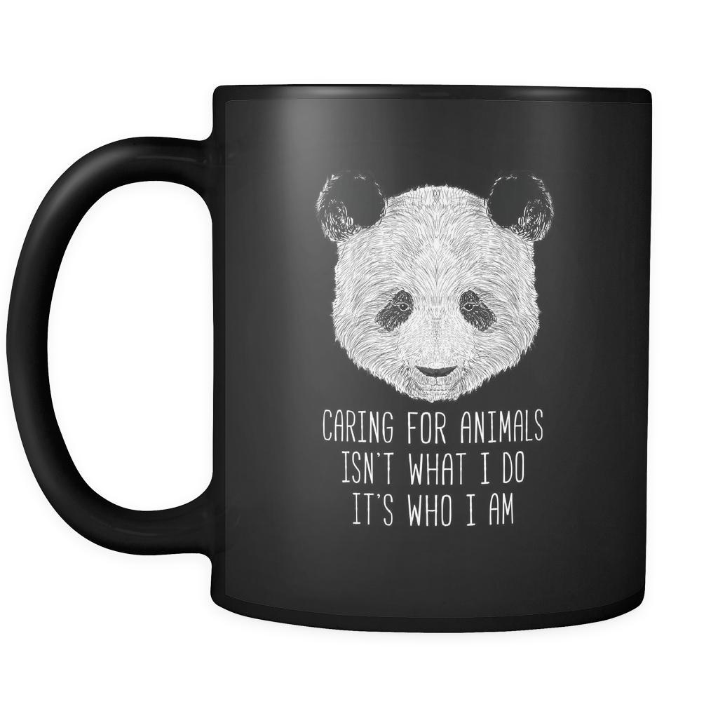 Animal Rescue Caring for animals isn't what I do it's who I am 11oz Black Mug-Drinkware-Teelime | shirts-hoodies-mugs