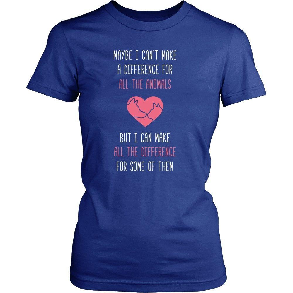Animal Rescue T Shirt - Maybe I can't make a difference for all the animals But I can make all the difference for some of them-T-shirt-Teelime | shirts-hoodies-mugs