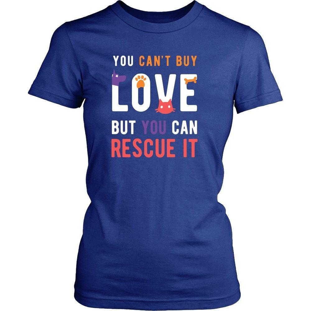 Animal Rescue T Shirt - You can't buy love but you can rescue it-T-shirt-Teelime | shirts-hoodies-mugs
