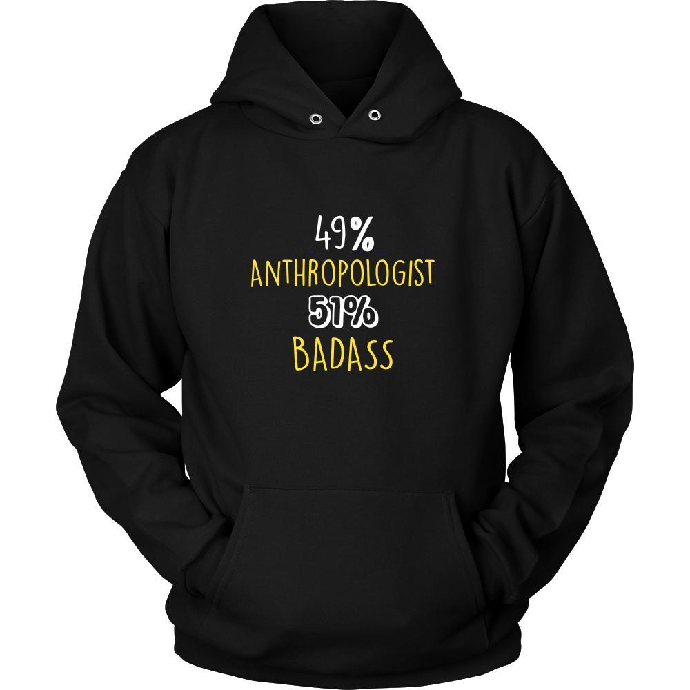 Anthropologist Shirt - 49% Anthropologist 51% Badass Profession-T-shirt-Teelime | shirts-hoodies-mugs