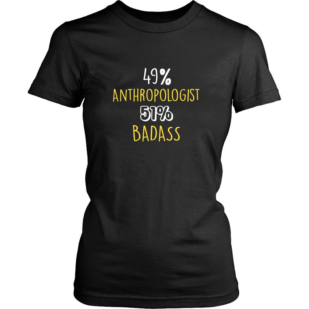 Anthropologist Shirt - 49% Anthropologist 51% Badass Profession-T-shirt-Teelime | shirts-hoodies-mugs