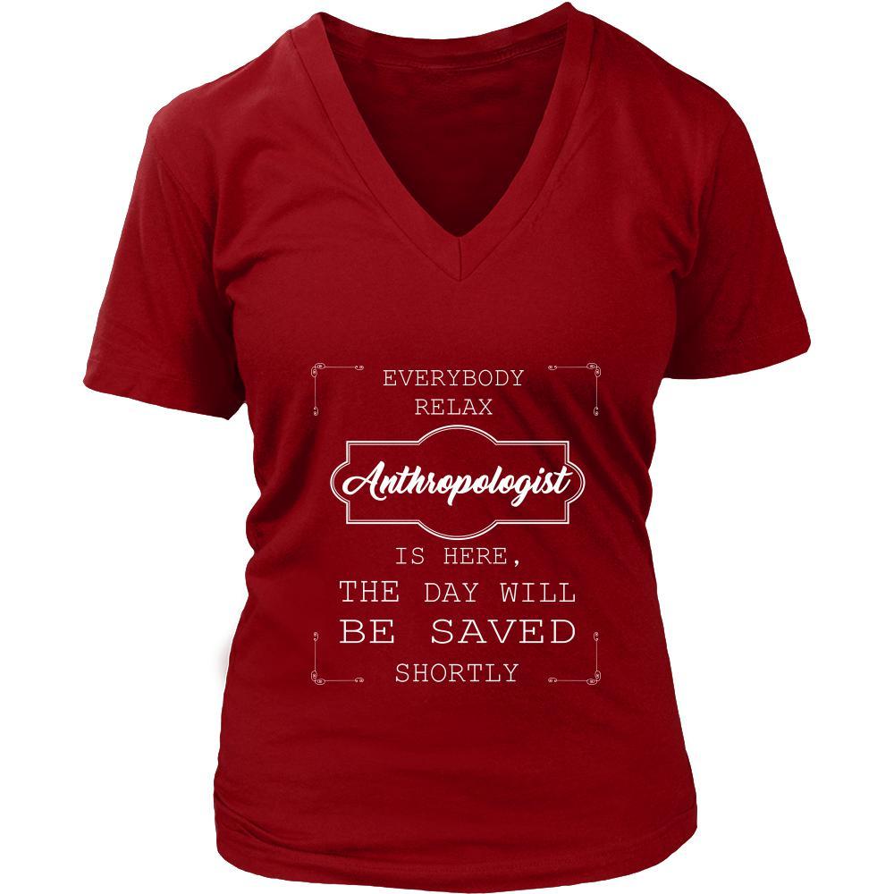 Anthropologist Shirt - Everyone relax the Anthropologist is here, the day will be save shortly - Profession Gift-T-shirt-Teelime | shirts-hoodies-mugs