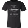 Anthropologist Shirt - Everyone relax the Anthropologist is here, the day will be save shortly - Profession Gift-T-shirt-Teelime | shirts-hoodies-mugs