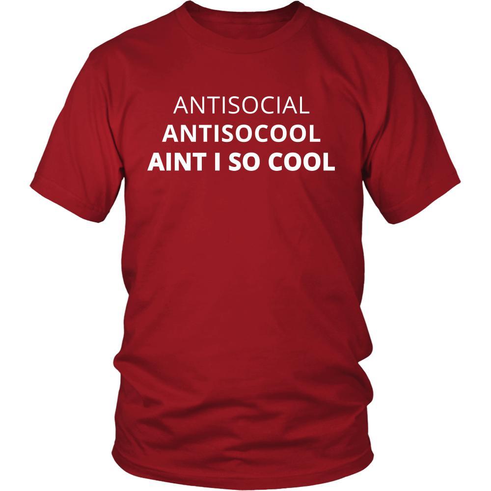Introverts - Antisocial Antisocool Aint I So Cool - Antisocial Funny Shirt-T-shirt-Teelime | shirts-hoodies-mugs