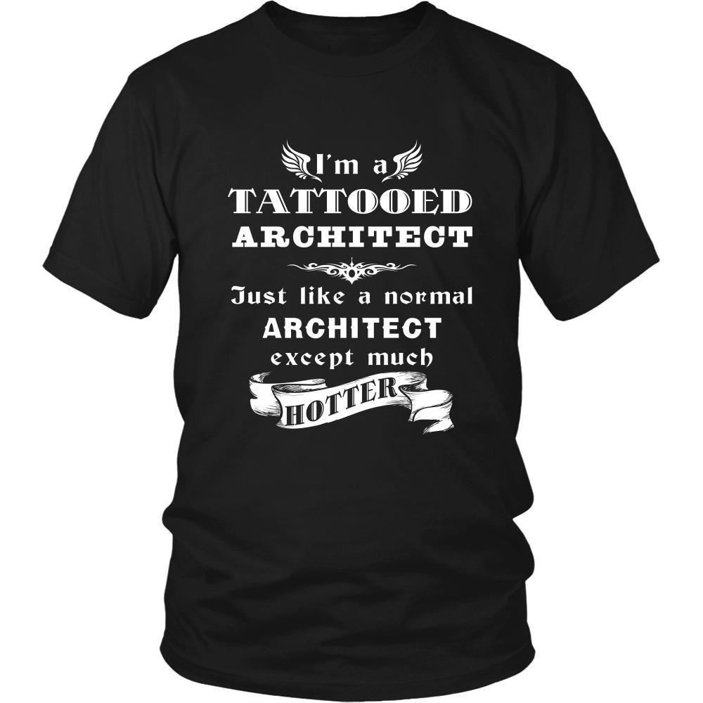 Architect - I'm a Tattooed Architect,... much hotter - Profession/Job Shirt-T-shirt-Teelime | shirts-hoodies-mugs