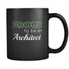 Architect Proud To Be An Architect 11oz Black Mug-Drinkware-Teelime | shirts-hoodies-mugs