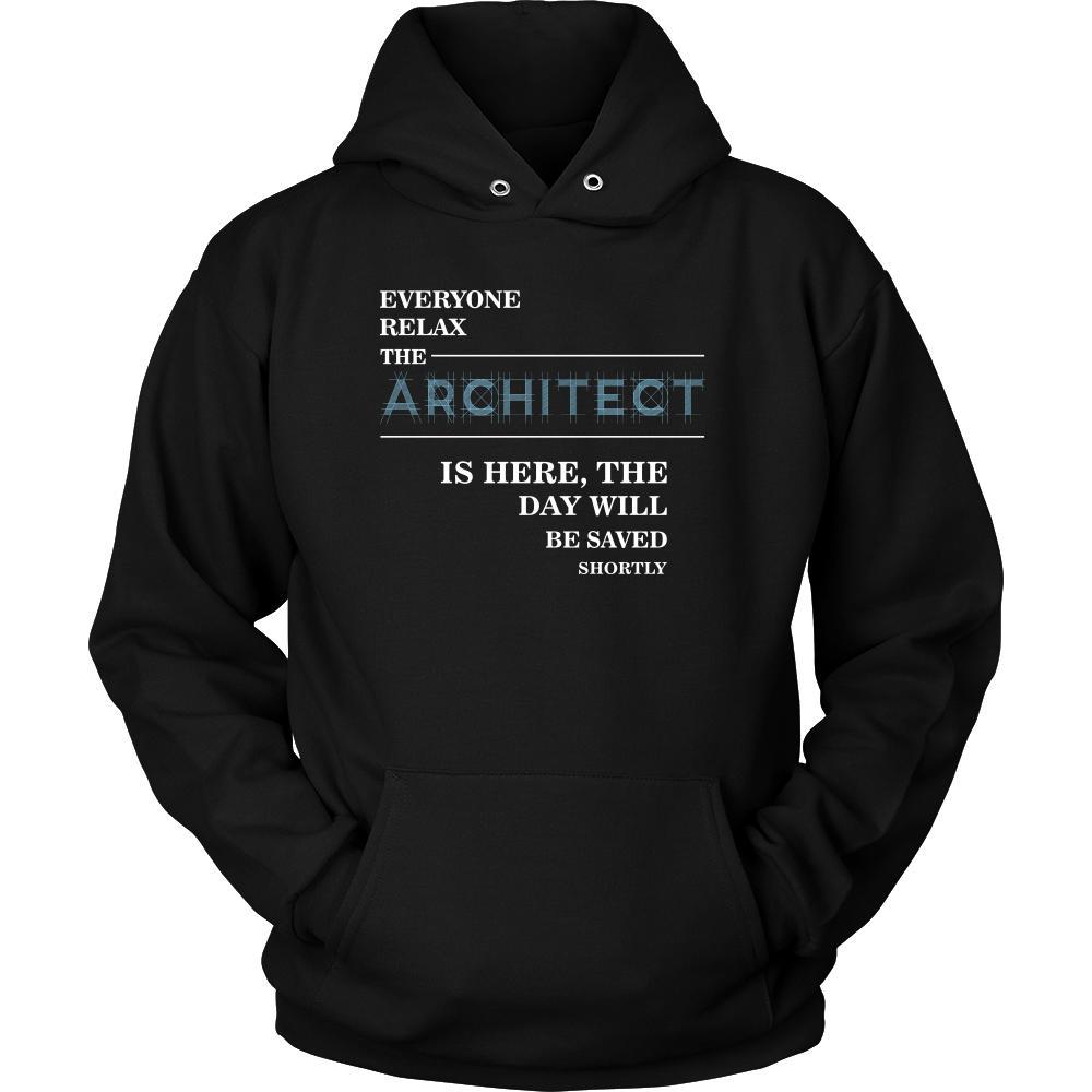 Architect Shirt - Everyone relax the Architect is here, the day will be save shortly - Profession Gift-T-shirt-Teelime | shirts-hoodies-mugs