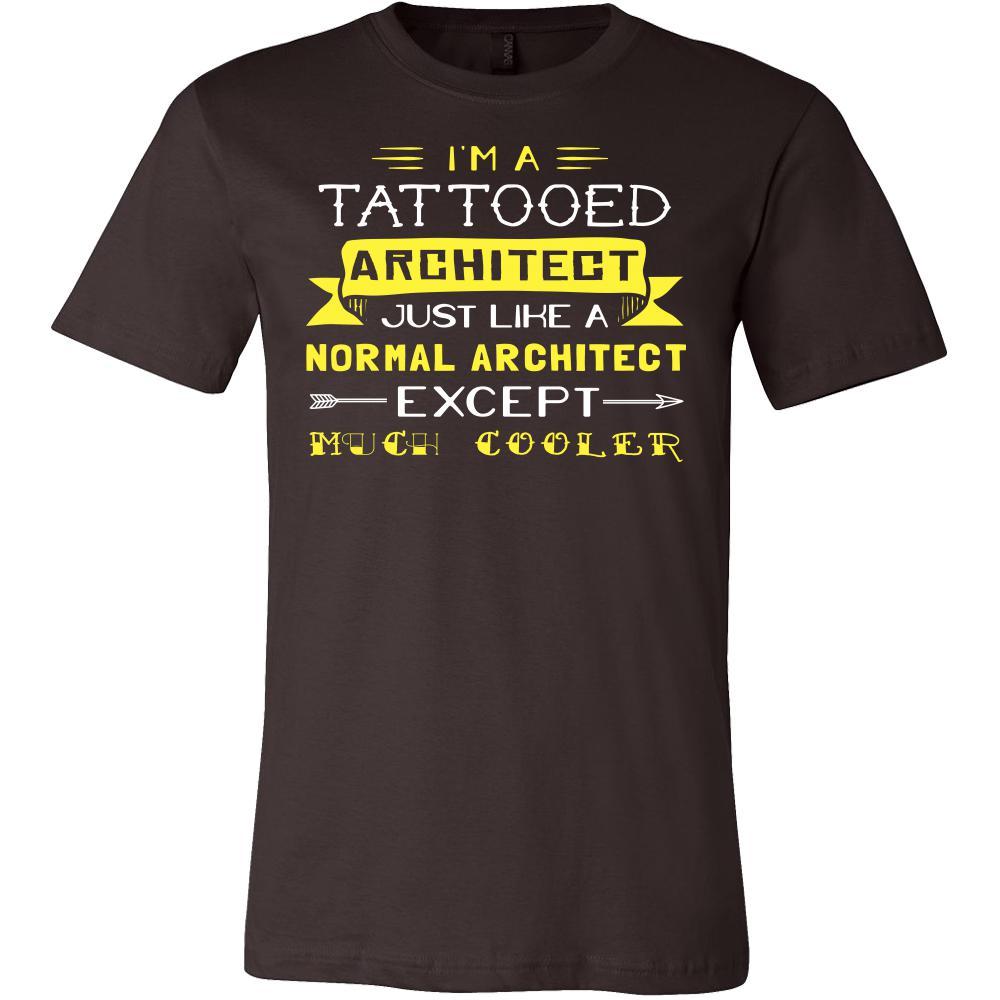 Architect Shirt - I'm a tattooed architect, just like a normal architect, except much cooler - Profession Gift-T-shirt-Teelime | shirts-hoodies-mugs
