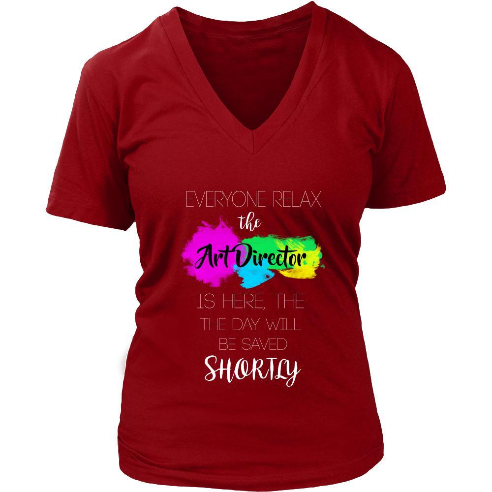 Art Director Shirt - Everyone relax the Art Director is here, the day will be save shortly - Profession Gift-T-shirt-Teelime | shirts-hoodies-mugs