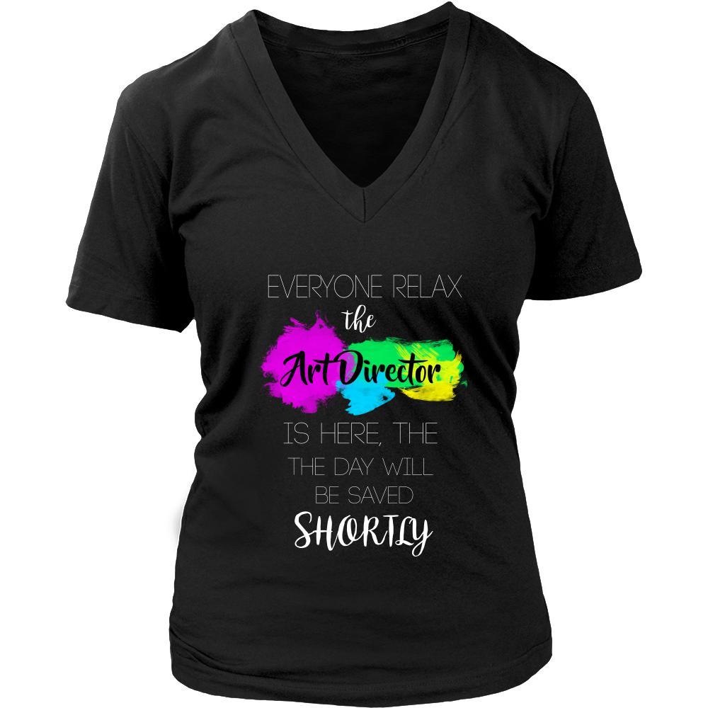 Art Director Shirt - Everyone relax the Art Director is here, the day will be save shortly - Profession Gift-T-shirt-Teelime | shirts-hoodies-mugs