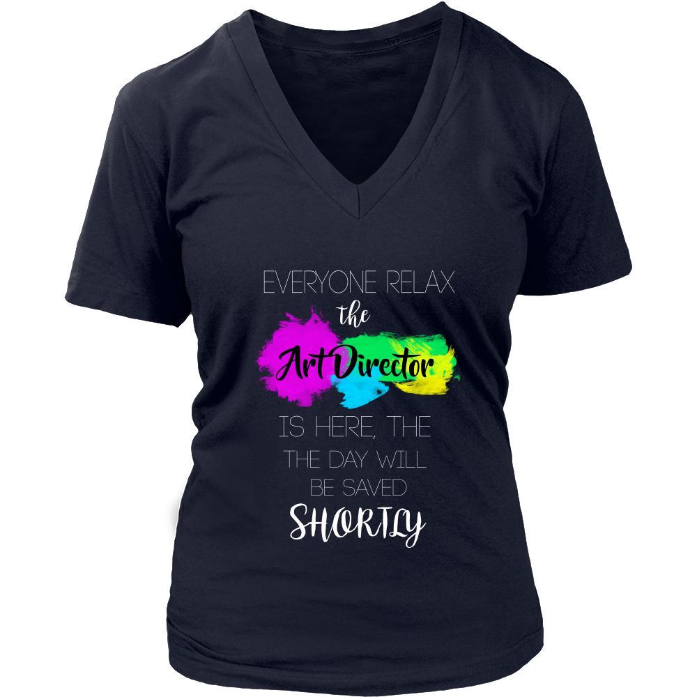 Art Director Shirt - Everyone relax the Art Director is here, the day will be save shortly - Profession Gift-T-shirt-Teelime | shirts-hoodies-mugs