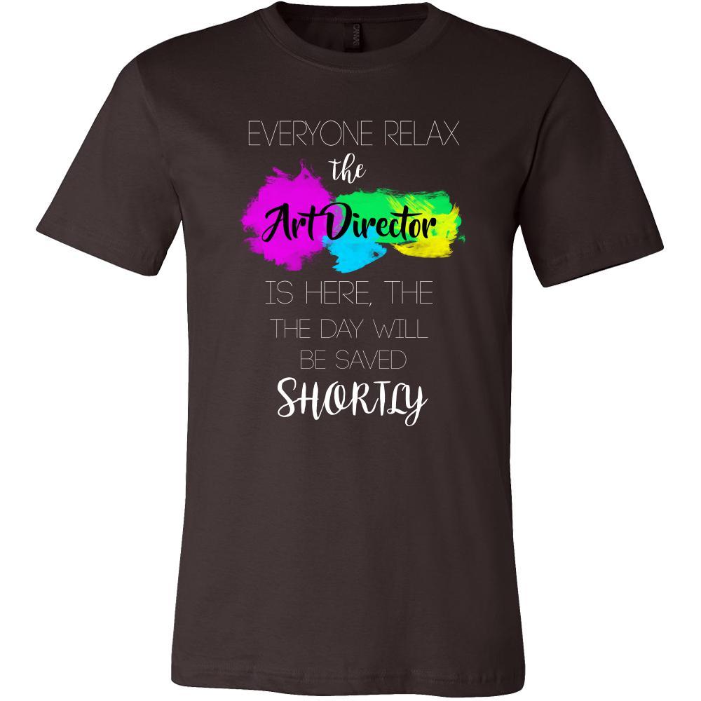 Art Director Shirt - Everyone relax the Art Director is here, the day will be save shortly - Profession Gift-T-shirt-Teelime | shirts-hoodies-mugs