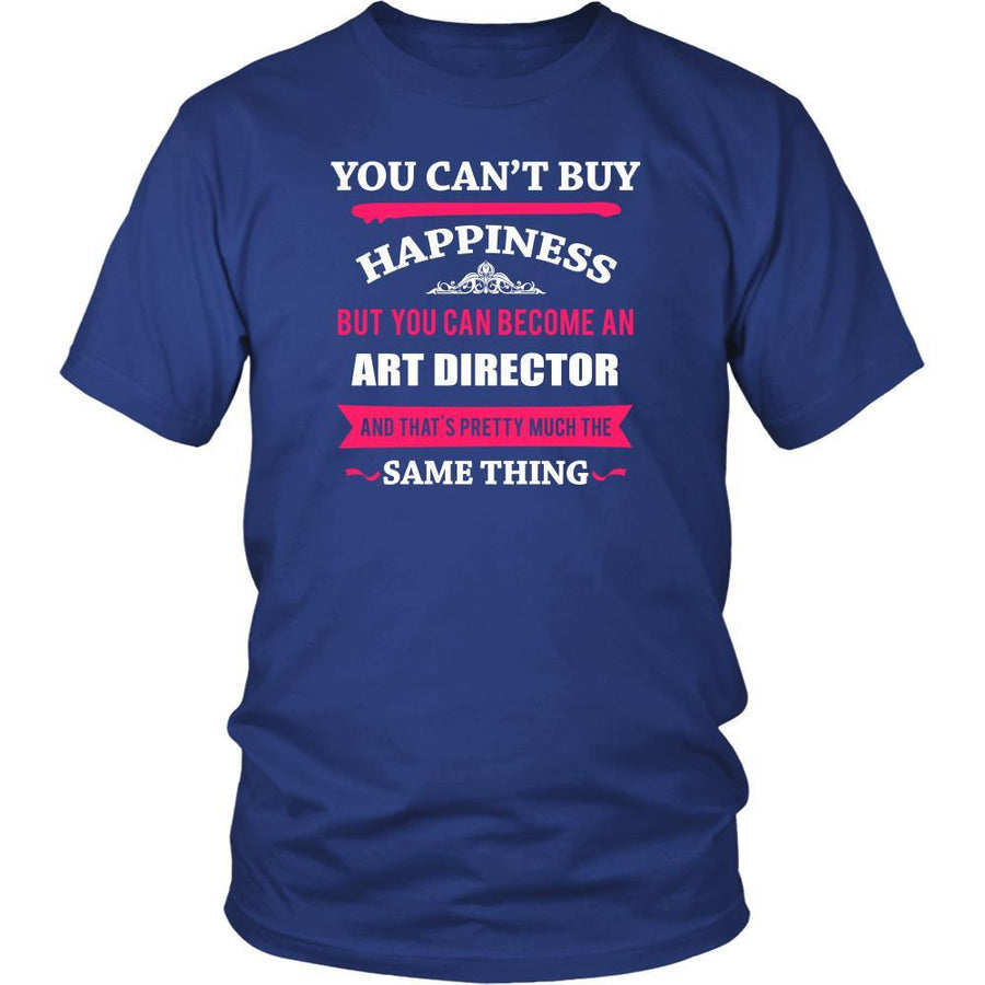 Art Director Shirt - You can't buy happiness but you can become a Art Director and that's pretty much the same thing Profession-T-shirt-Teelime | shirts-hoodies-mugs