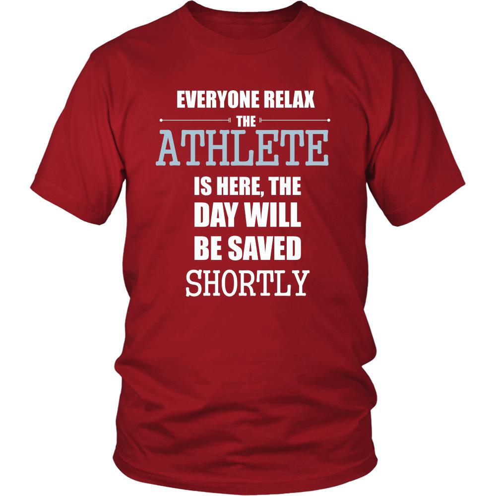 Athlete Shirt - Everyone relax the Athlete is here, the day will be save shortly - Profession Gift-T-shirt-Teelime | shirts-hoodies-mugs