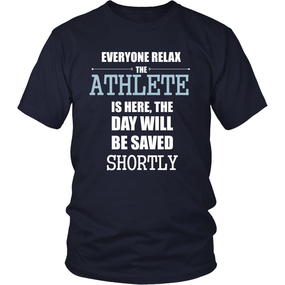Athlete Shirt - Everyone relax the Athlete is here, the day will be save shortly - Profession Gift-T-shirt-Teelime | shirts-hoodies-mugs