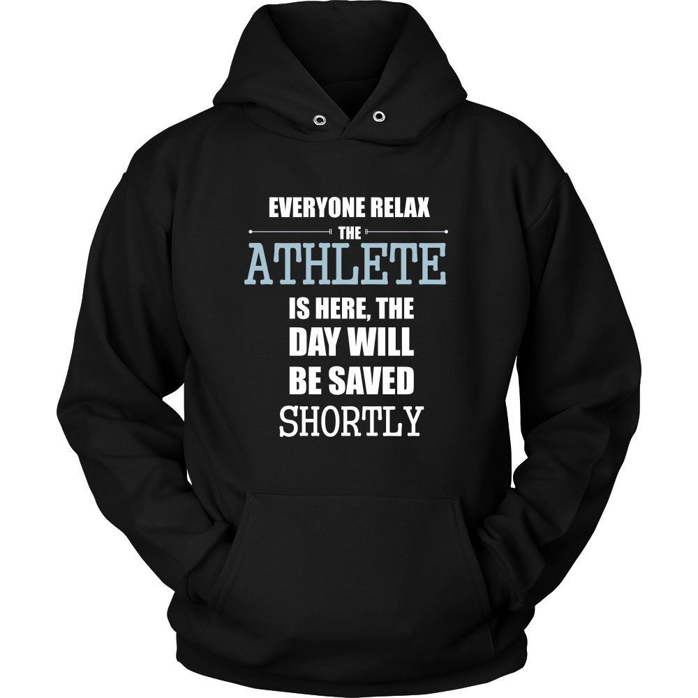 Athlete Shirt - Everyone relax the Athlete is here, the day will be save shortly - Profession Gift-T-shirt-Teelime | shirts-hoodies-mugs