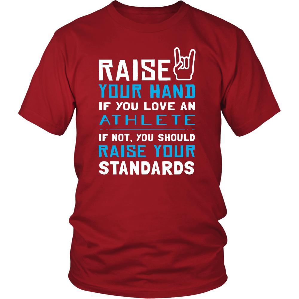 Athlete Shirt - Raise your hand if you love Athlete, if not raise your standards - Profession Gift-T-shirt-Teelime | shirts-hoodies-mugs