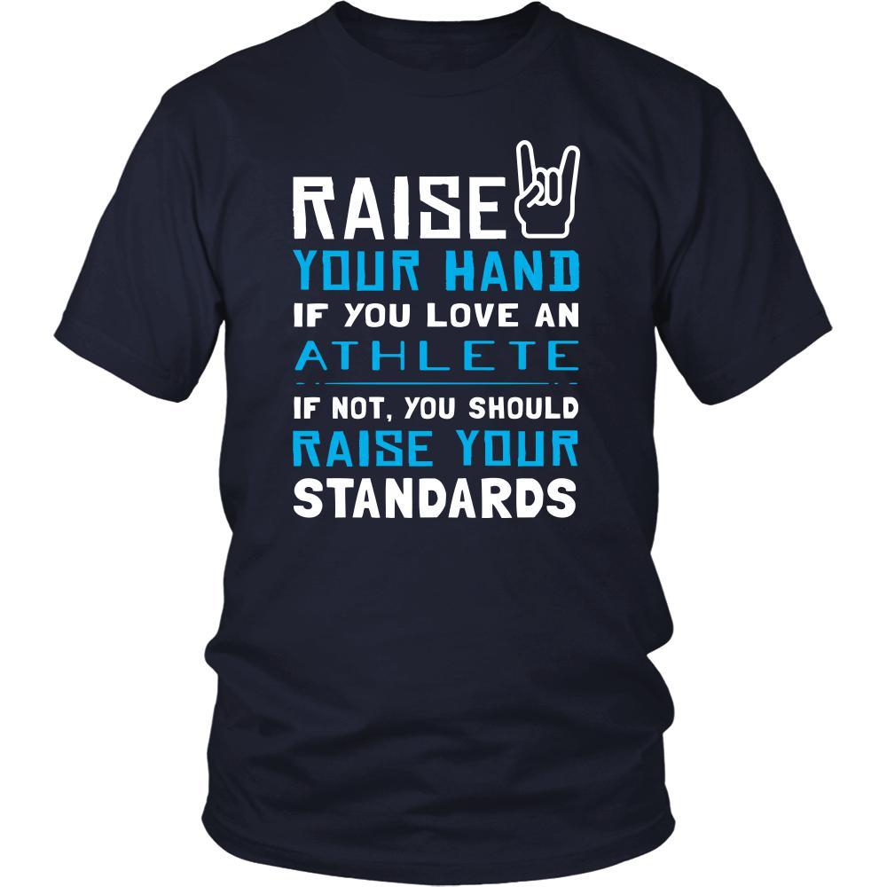 Athlete Shirt - Raise your hand if you love Athlete, if not raise your standards - Profession Gift-T-shirt-Teelime | shirts-hoodies-mugs