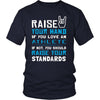 Athlete Shirt - Raise your hand if you love Athlete, if not raise your standards - Profession Gift-T-shirt-Teelime | shirts-hoodies-mugs