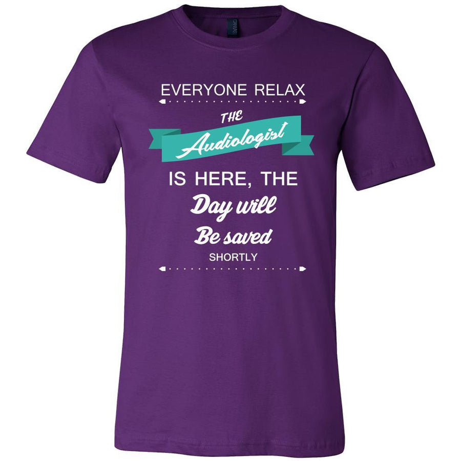 Audiologist Shirt - Everyone relax the Audiologist is here, the day will be save shortly - Profession Gift-T-shirt-Teelime | shirts-hoodies-mugs