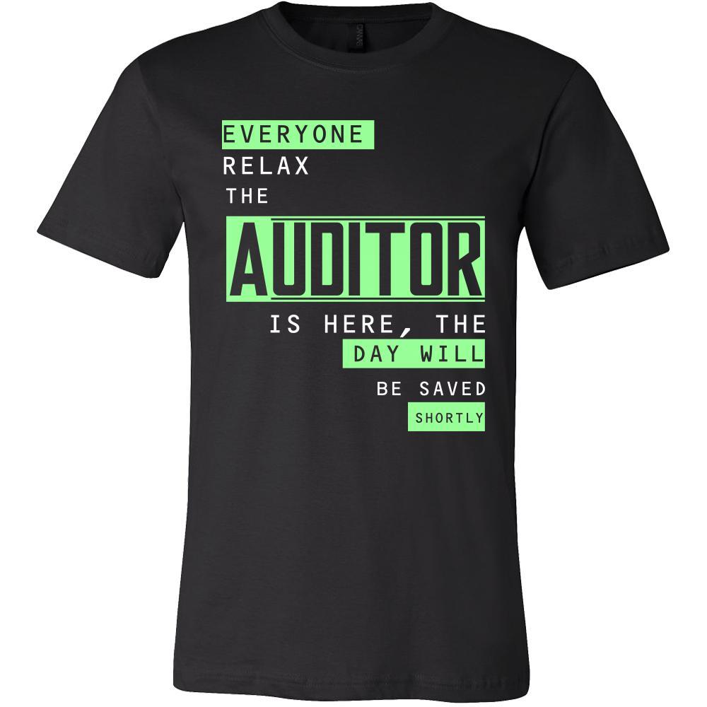 Auditor Shirt - Everyone relax the Auditor is here, the day will be save shortly - Profession Gift-T-shirt-Teelime | shirts-hoodies-mugs