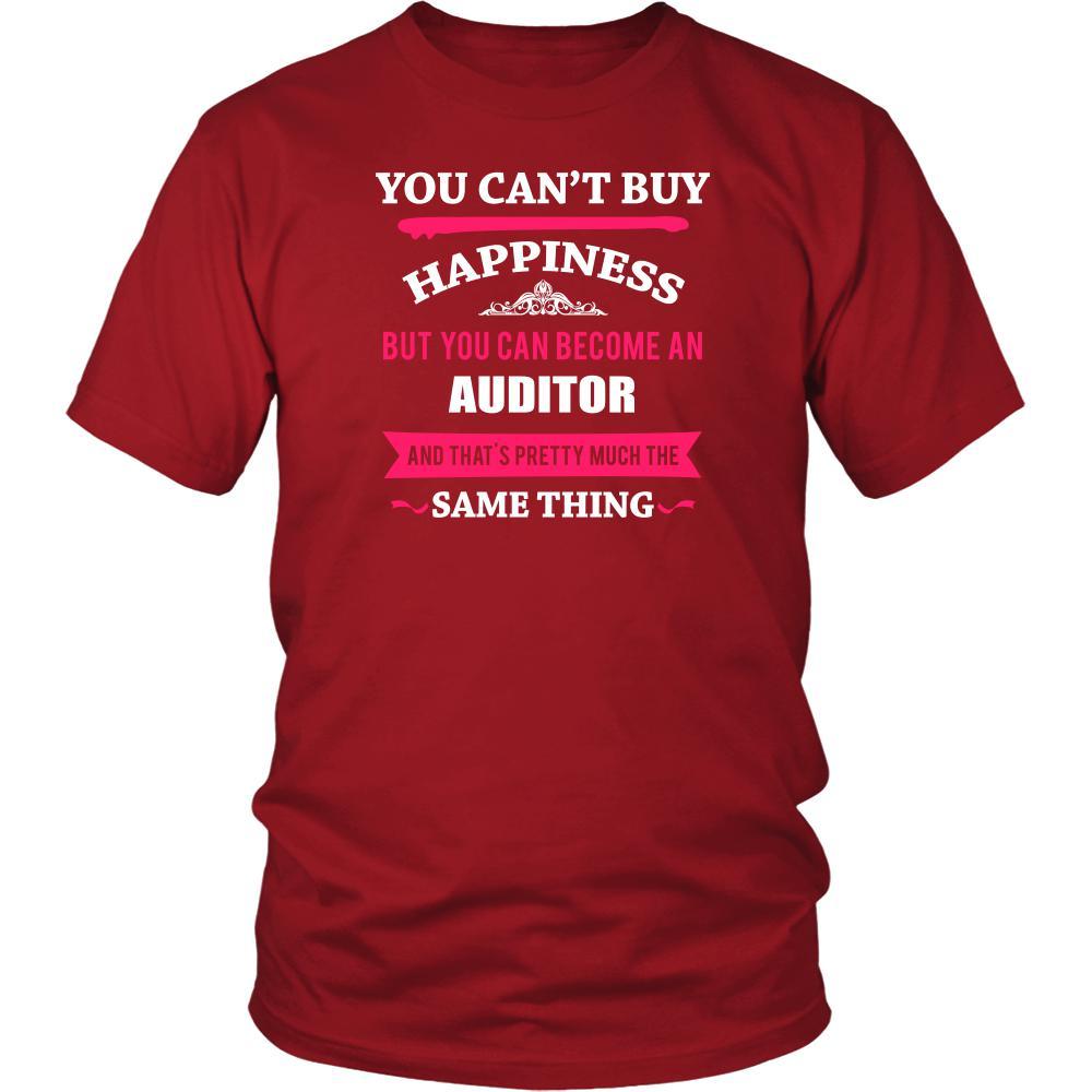 Auditor Shirt - You can't buy happiness but you can become a Auditor and that's pretty much the same thing Profession-T-shirt-Teelime | shirts-hoodies-mugs