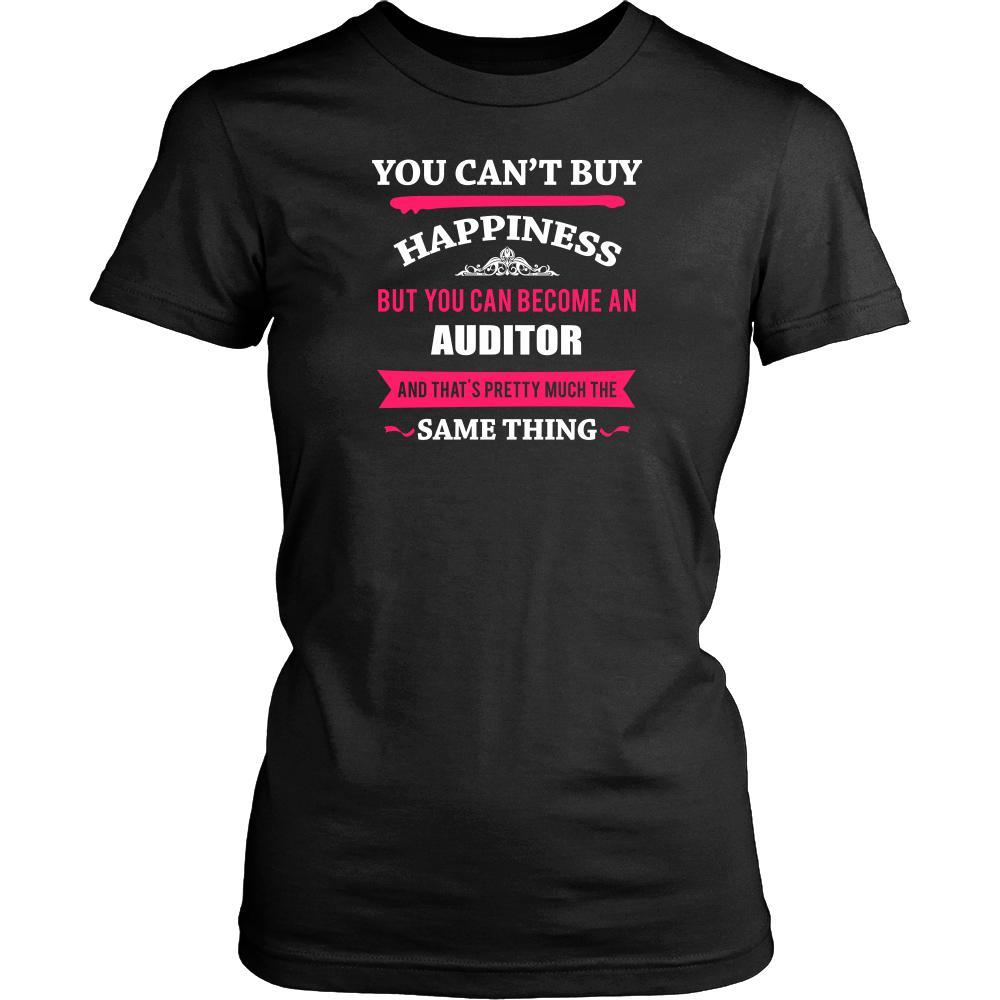 Auditor Shirt - You can't buy happiness but you can become a Auditor and that's pretty much the same thing Profession-T-shirt-Teelime | shirts-hoodies-mugs