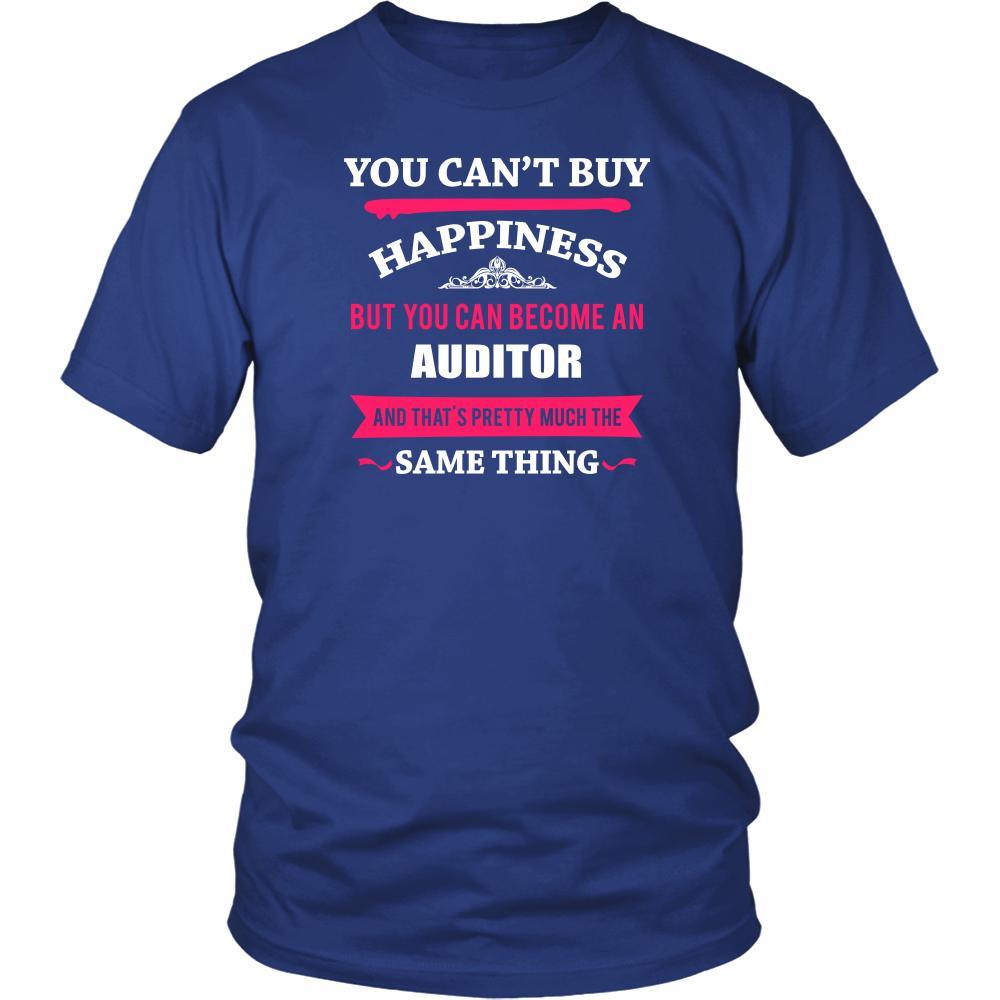 Auditor Shirt - You can't buy happiness but you can become a Auditor and that's pretty much the same thing Profession-T-shirt-Teelime | shirts-hoodies-mugs