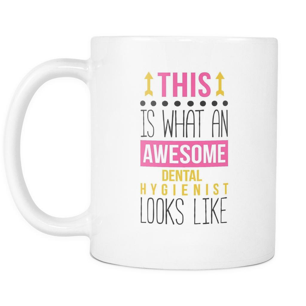 Awesome Dental Hygienist mug - Dental Hygienist coffee cup (11oz) White-Drinkware-Teelime | shirts-hoodies-mugs