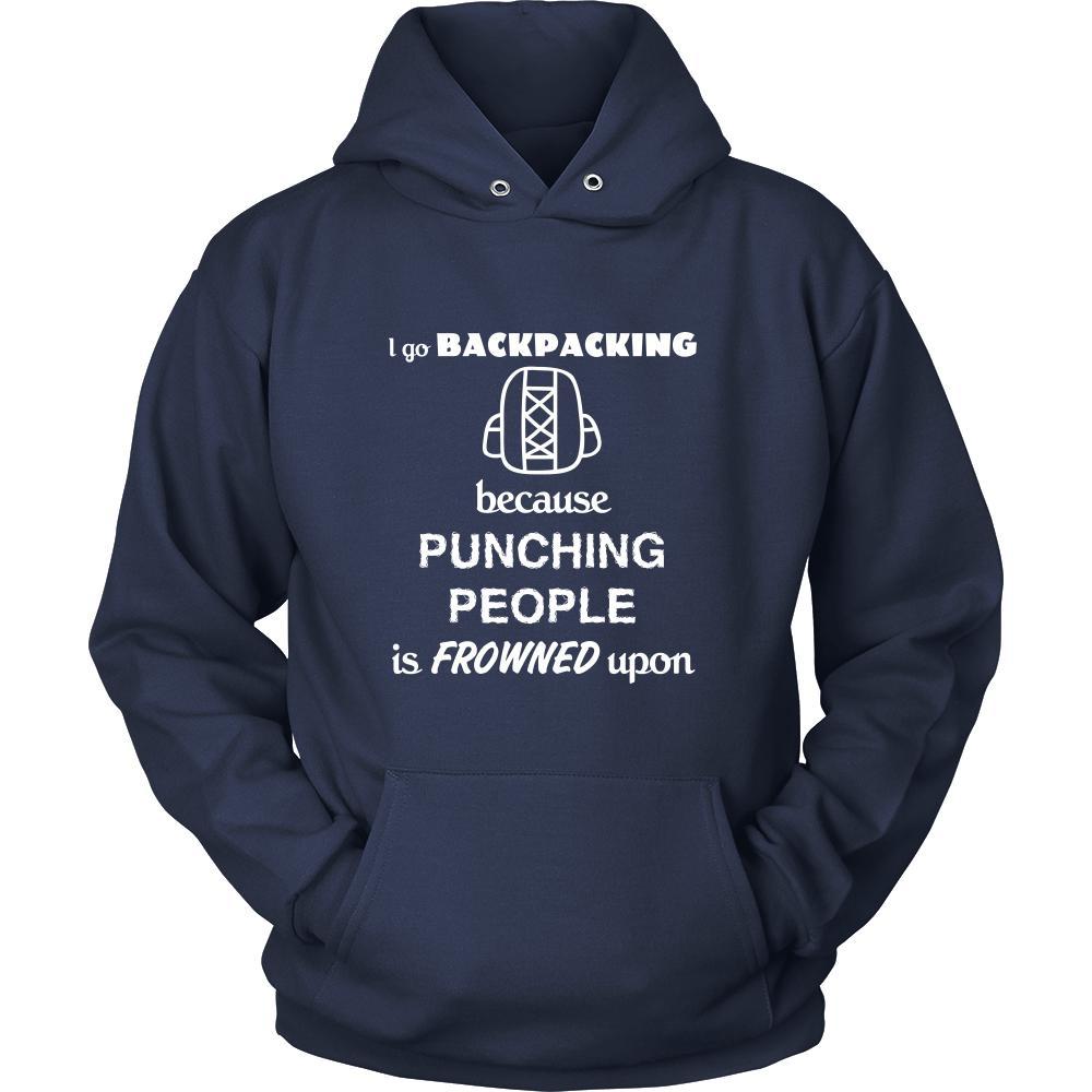 Backpacking - I go Backpacking because punching people is frowned upon - Backpacker Hobby Shirt-T-shirt-Teelime | shirts-hoodies-mugs