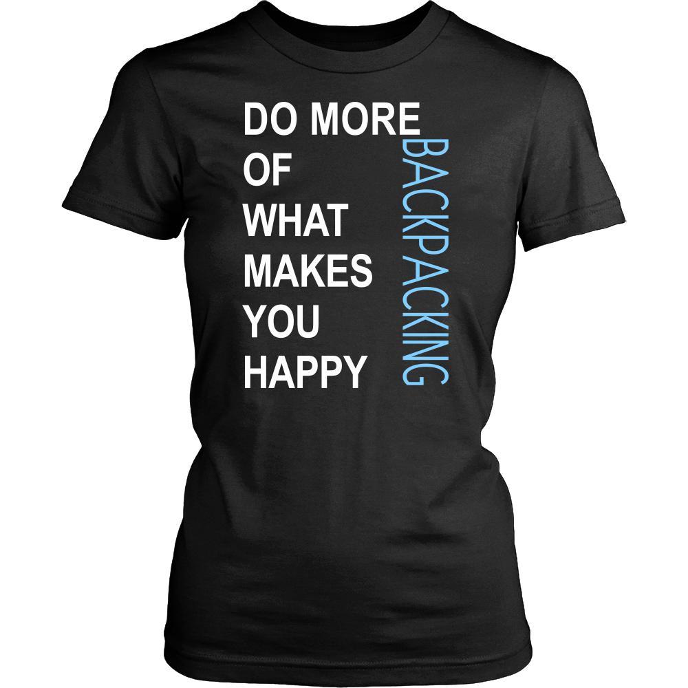 Backpacking Shirt - Do more of what makes you happy Backpacking- Hobby Gift-T-shirt-Teelime | shirts-hoodies-mugs