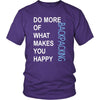 Backpacking Shirt - Do more of what makes you happy Backpacking- Hobby Gift-T-shirt-Teelime | shirts-hoodies-mugs