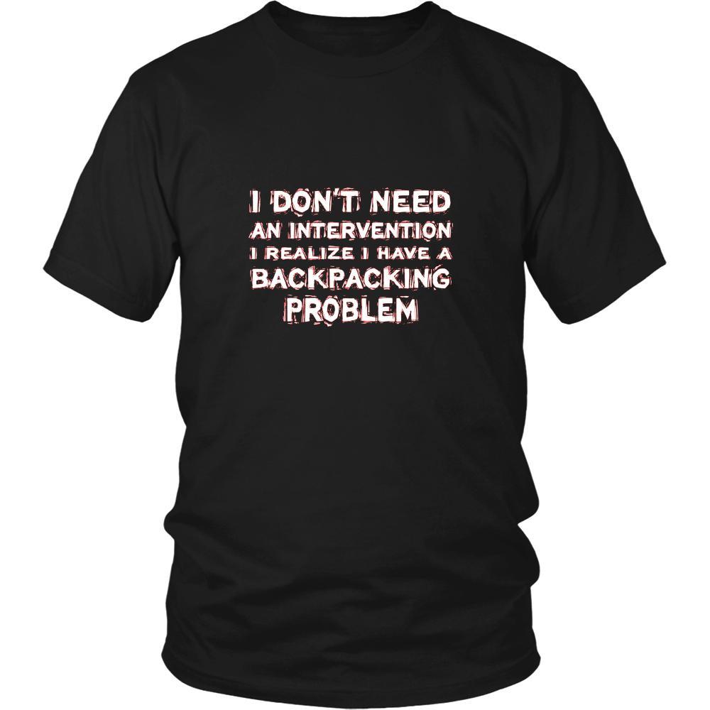 Backpacking Shirt - I don't need an intervention I realize I have a Backpacking problem- Hobby Gift-T-shirt-Teelime | shirts-hoodies-mugs