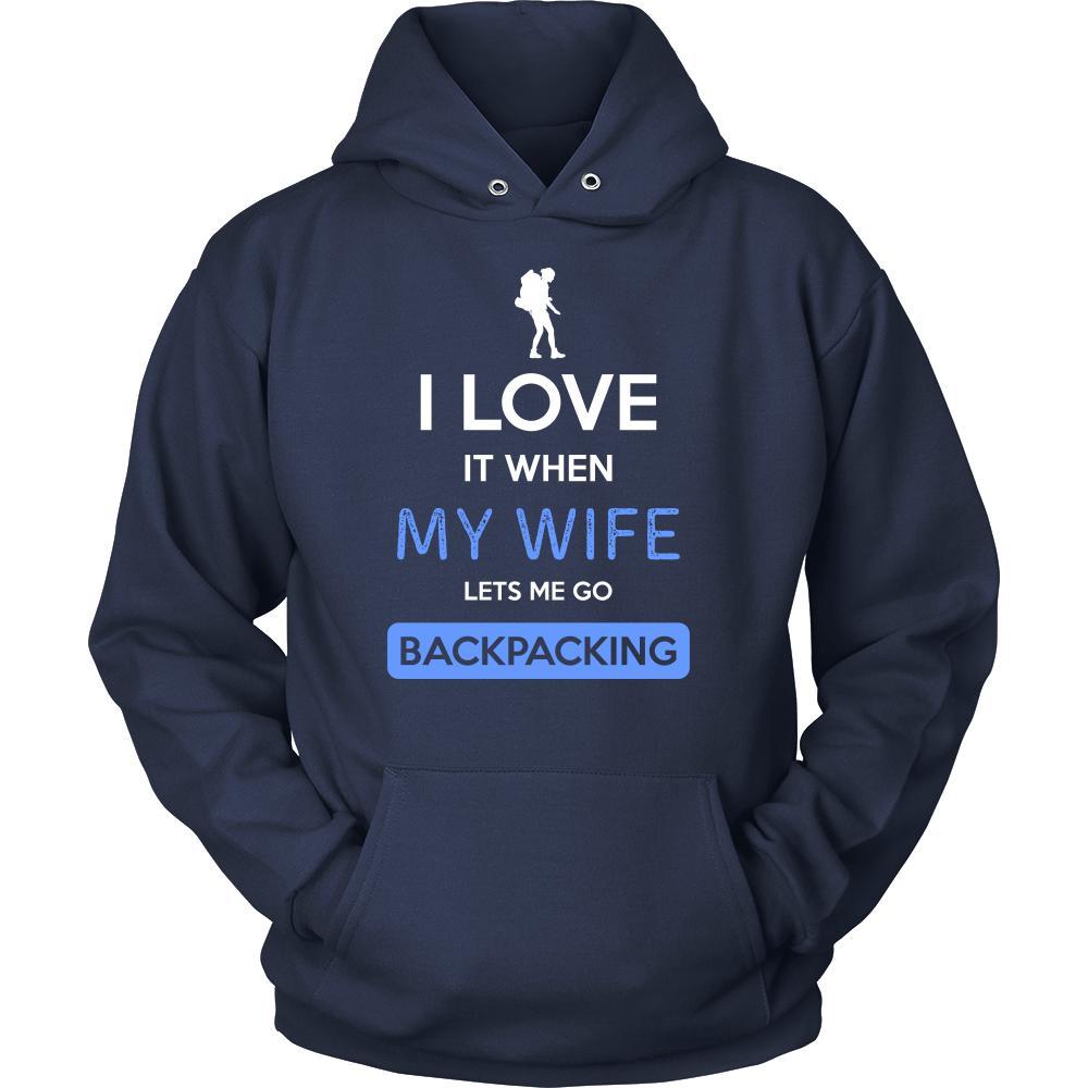 Backpacking Shirt - I love it when my wife lets me go Backpacking - Hobby Gift-T-shirt-Teelime | shirts-hoodies-mugs