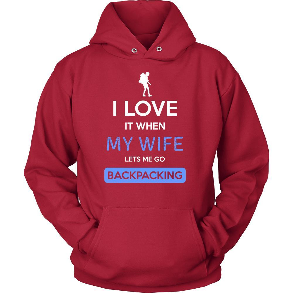 Backpacking Shirt - I love it when my wife lets me go Backpacking - Hobby Gift-T-shirt-Teelime | shirts-hoodies-mugs