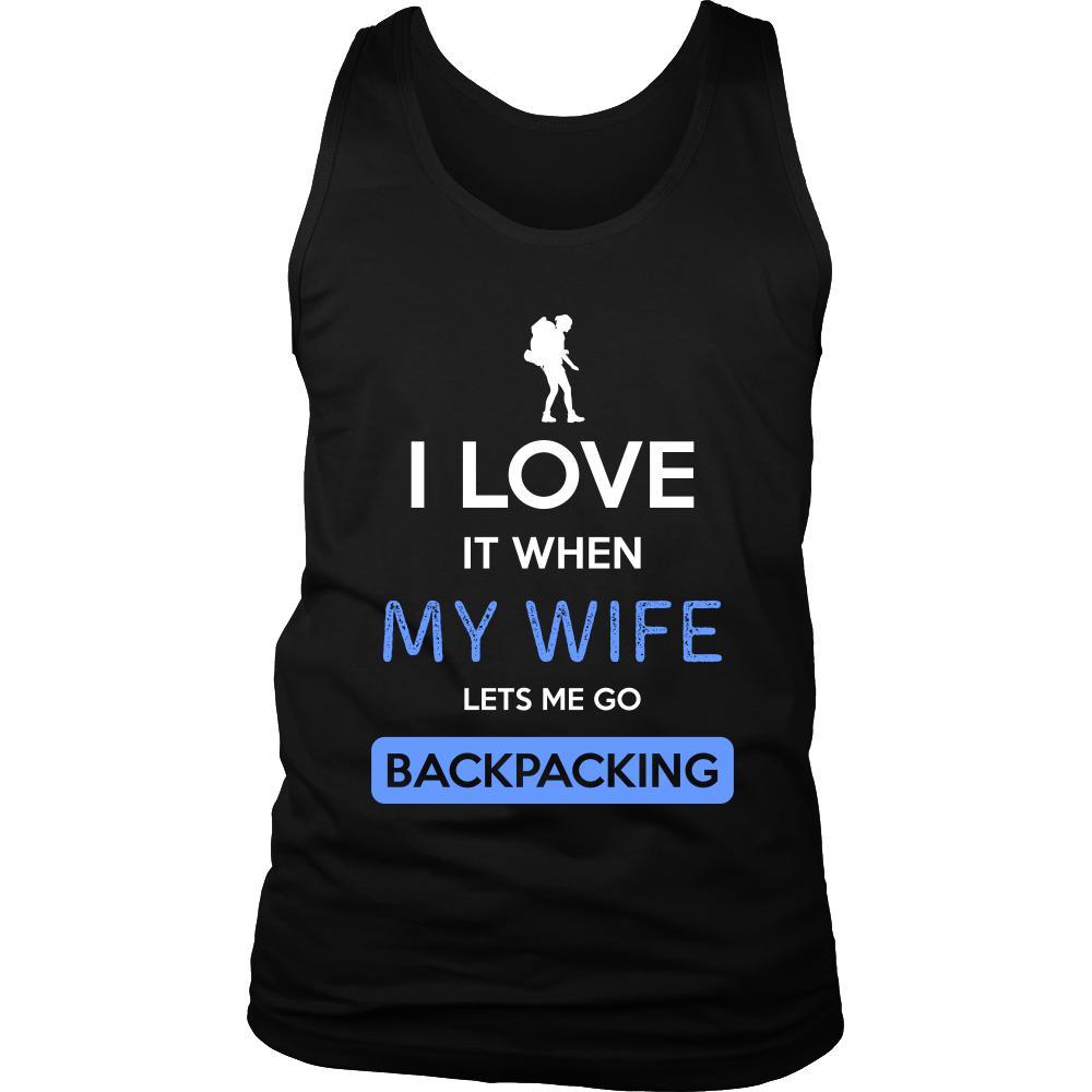 Backpacking Shirt - I love it when my wife lets me go Backpacking - Hobby Gift-T-shirt-Teelime | shirts-hoodies-mugs