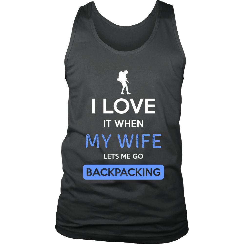Backpacking Shirt - I love it when my wife lets me go Backpacking - Hobby Gift-T-shirt-Teelime | shirts-hoodies-mugs