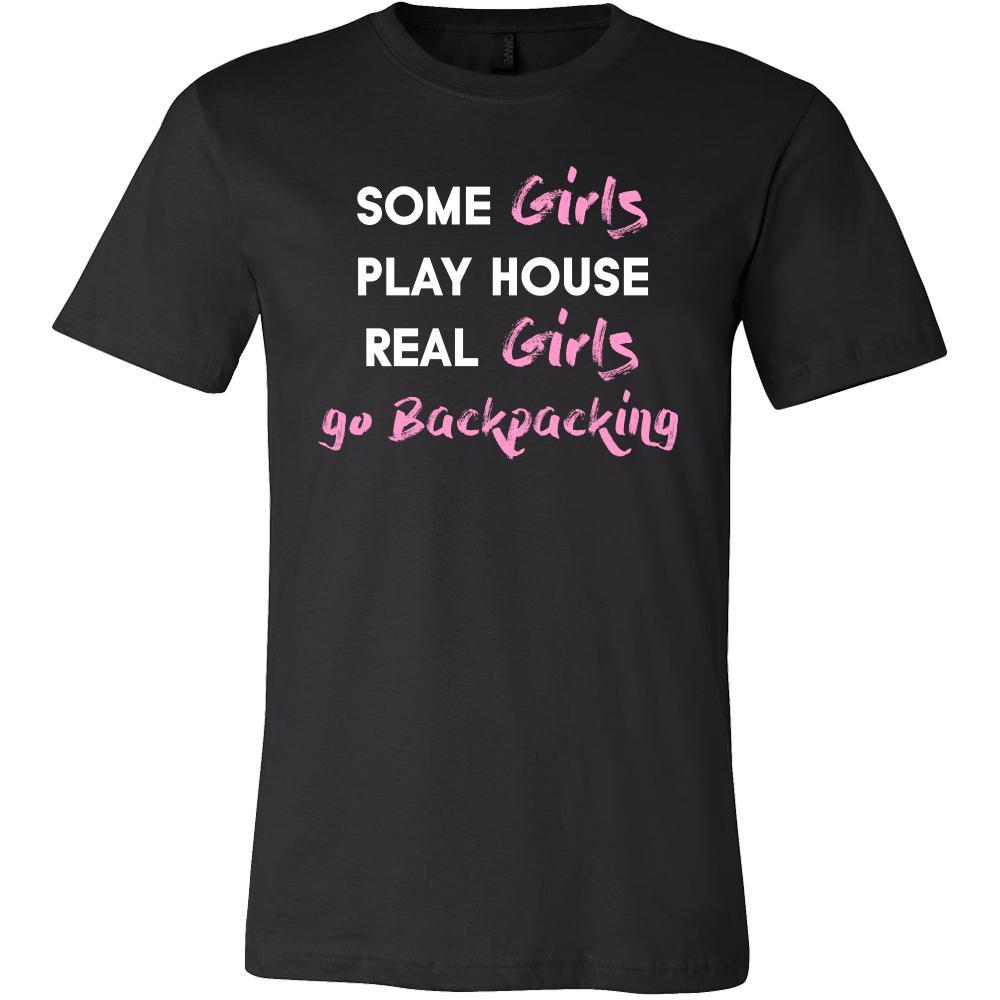 Backpacking Shirt - Some girls play house real girls go Backpacking- Hobby Lady-T-shirt-Teelime | shirts-hoodies-mugs