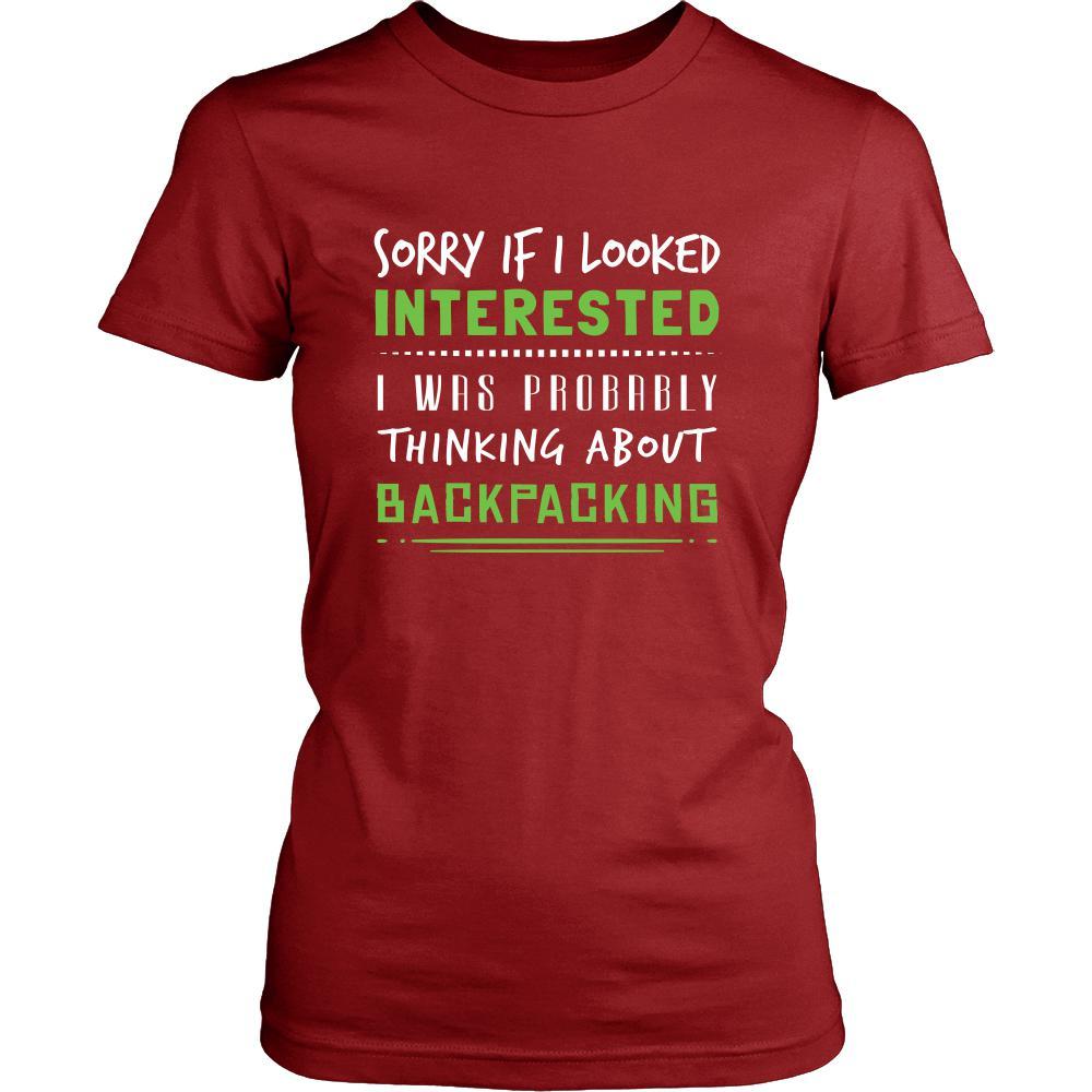 Backpacking Shirt - Sorry If I Looked Interested, I think about Backpacking - Hobby Gift-T-shirt-Teelime | shirts-hoodies-mugs