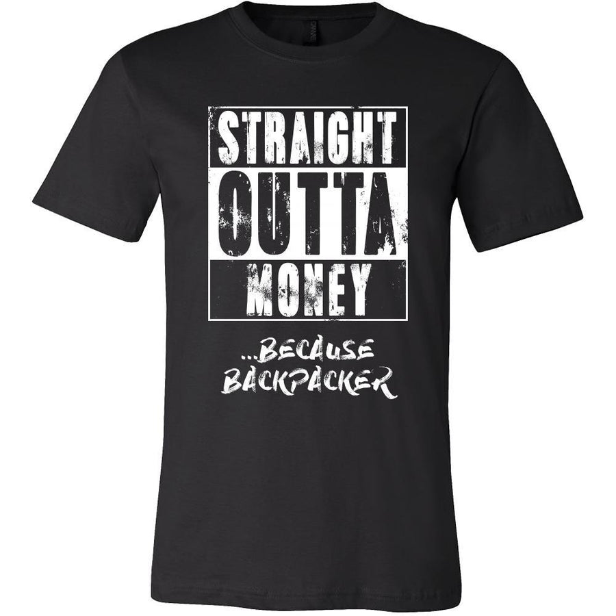 Backpacking Shirt - Straight outta money ...because Backpacking- Hobby Gift-T-shirt-Teelime | shirts-hoodies-mugs