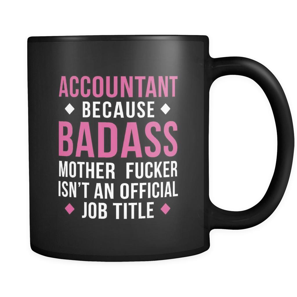 Badass Accountant mug - Accountant coffee mug Accountant coffee cup (11oz) Black-Drinkware-Teelime | shirts-hoodies-mugs
