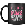 Badass Vet Tech mug - Vet Tech coffee mug Vet Tech coffee cup (11oz) Black-Drinkware-Teelime | shirts-hoodies-mugs